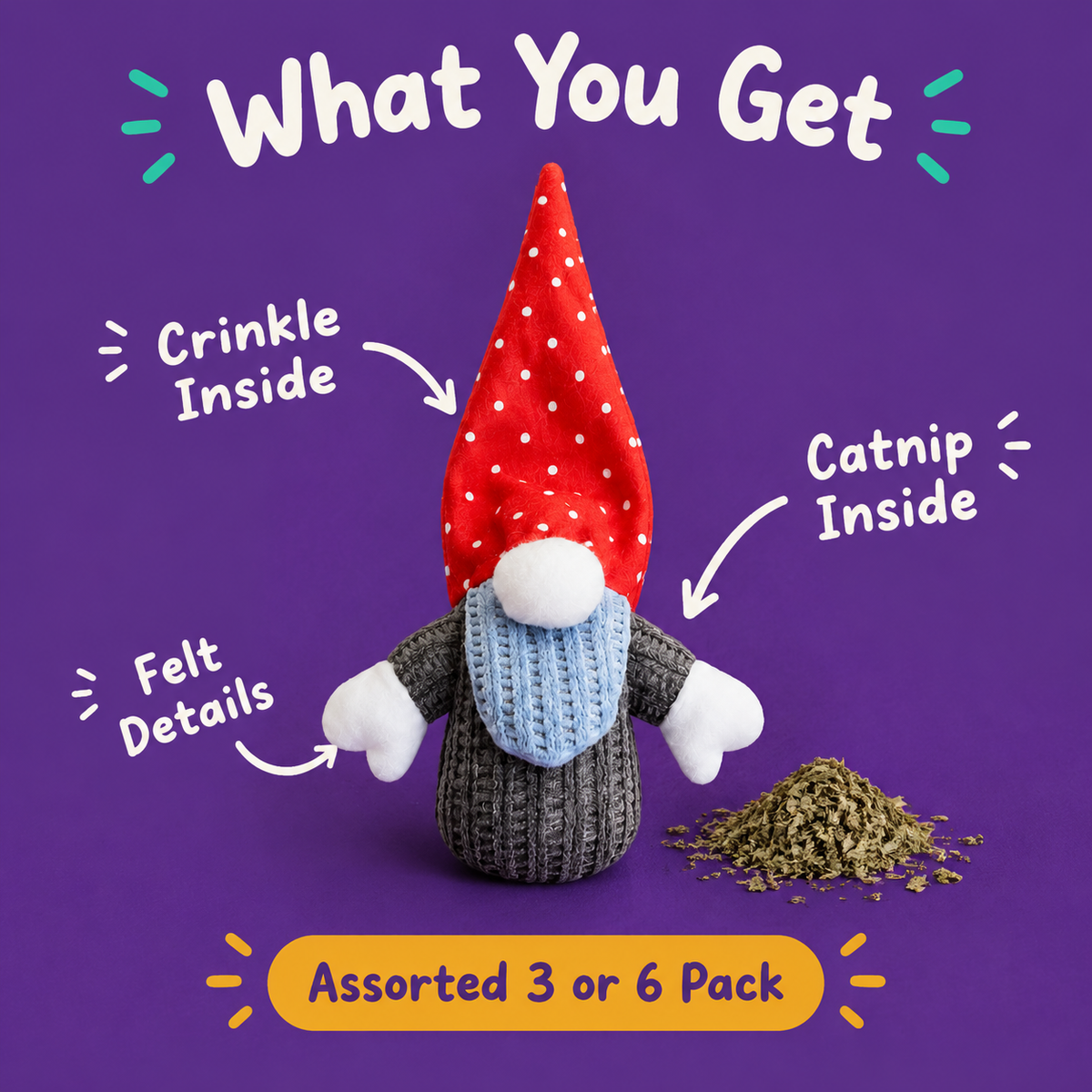 What You Get: LitterBond Chenille Gnomes & Friends, crinkle inside, catnip inside, felt details