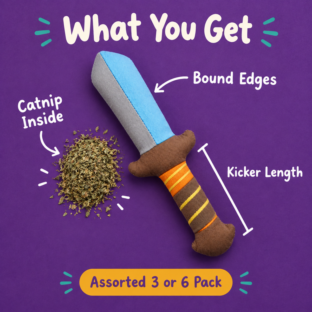 What You Get: LitterBond Sword & Axe Catnip Kickers, catnip inside, bound edges, kicker length
